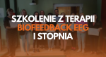 Szkolenie Biofeedback EEG I stopnia - 29.09-1.10.2023r. - Poznań