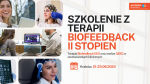 Szkolenie Biofeedback EEG II stopnia - 21-23.06.2024r. - Kraków
